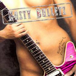 Nasty Bulletz : Right Time to Rock You